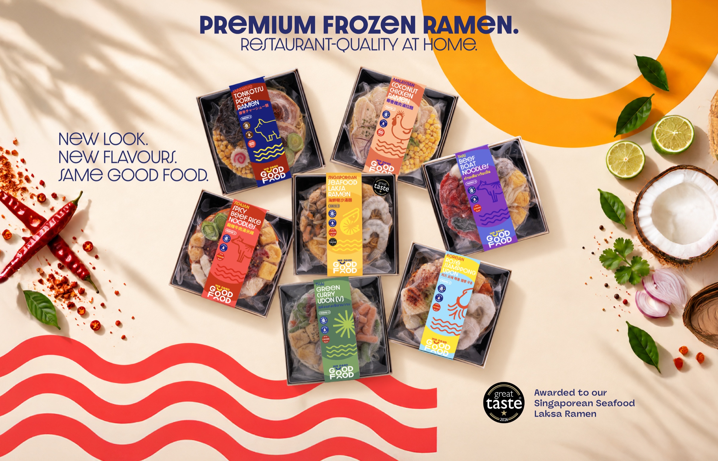 All seven We Need Good Food frozen ramen packs laid out among chillies, limes, coconut and herbs. Premium frozen ramen. Restaurant-quality at home. New look, new flavours, same good food. Great Taste 2026 award for the Singaporean Seafood Laksa Ramen.